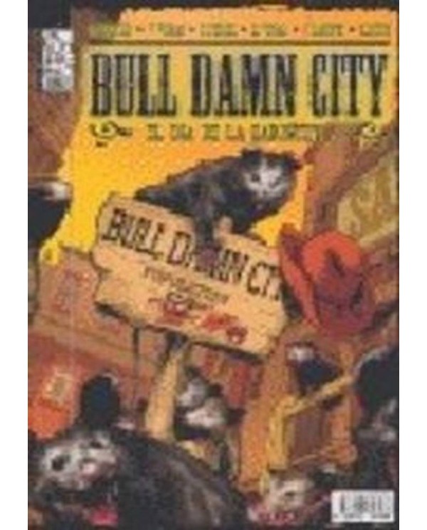 BULL DAMN CITY EL DIA DE LA ZARIGUEYA 978849670628 DOLMEN EDICIONES...