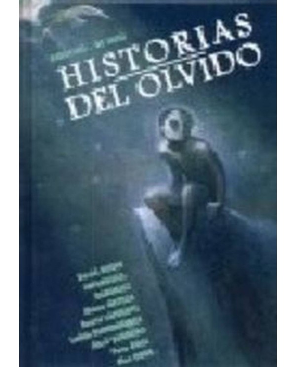 HISTORIAS DEL OLVIDO 978849670642 DOLMEN EDICIONES 12,40 €