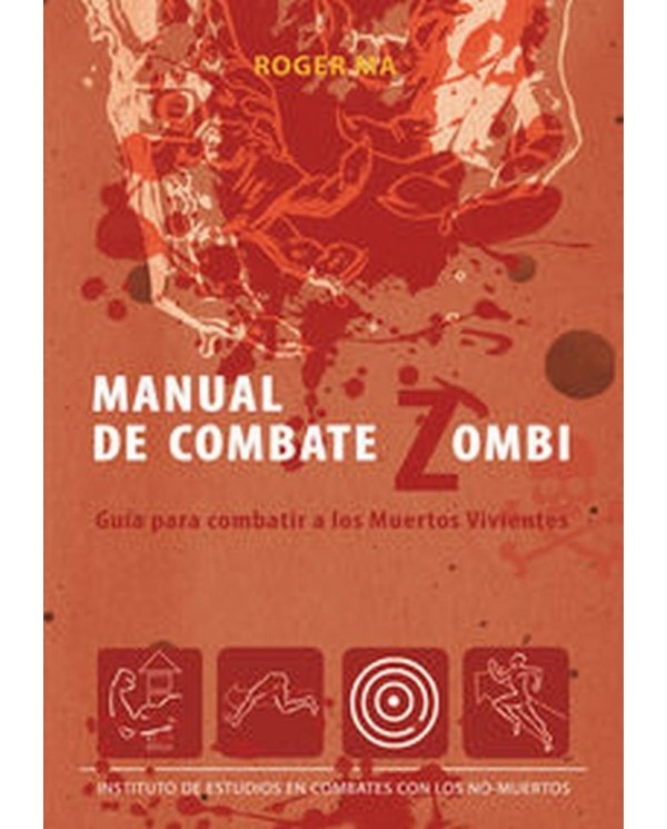 MANUAL DE COMBATE ZOMBI GUIA PARA COMBATIR A LOS MUERTOS VI 9788493...