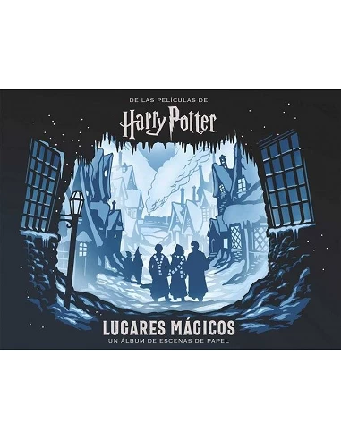 HARRY POTTER LUGARES MAGICOS UN ALBUM DE ESCENAS DE PAPEL