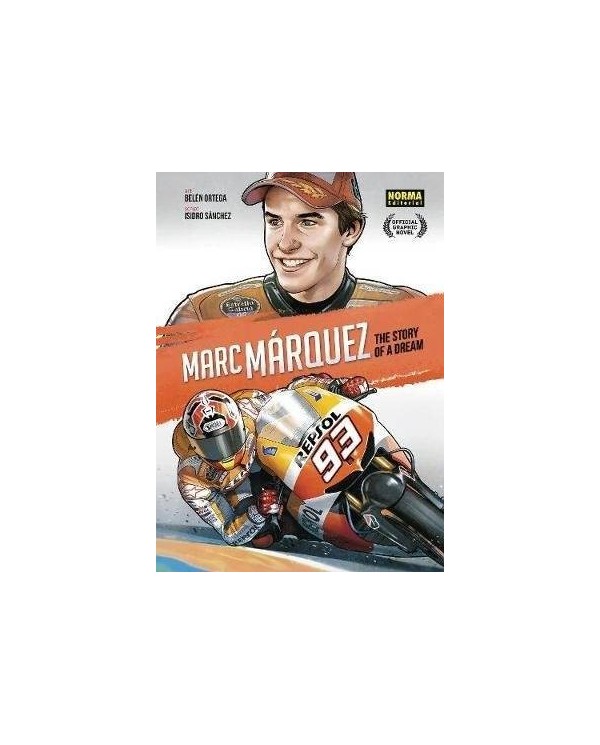 MARC MARQUEZ THE STORY OF A DREAM