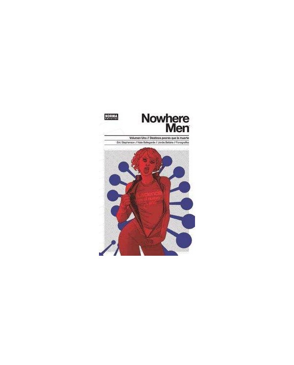 NOWHERE MEN 1 DESTINOS PEORES QUE LA MUERTE