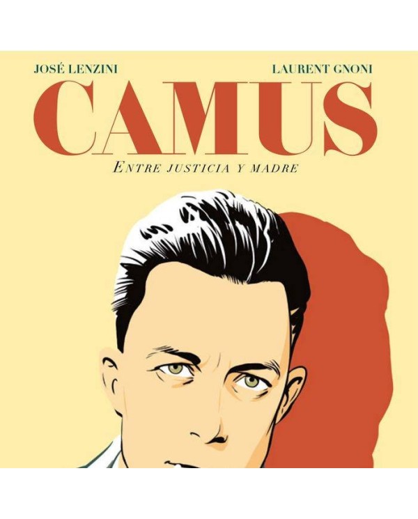 CAMUS ENTRE JUSTICIA Y MADRE