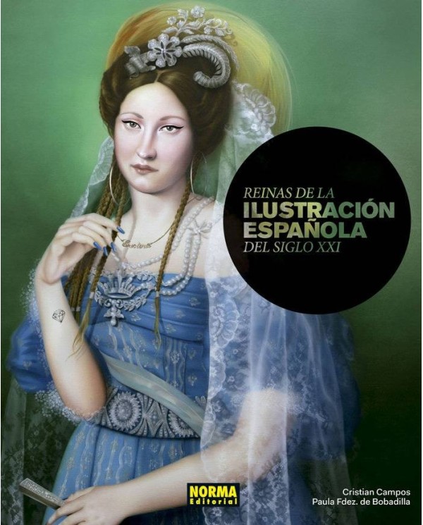 REINAS DE LA ILUSTRACION ESPA?OLA DEL SIGLO XXI