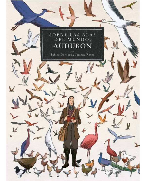 SOBRE LAS ALAS DEL MUNDO AUDUBON