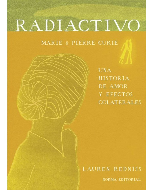 RADIACTIVO UNA HISTORIA DE AMOR Y EFECTOS COLATERALES