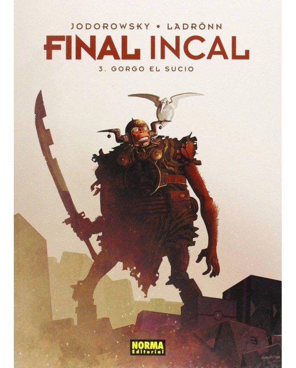 FINAL INCAL 3. Gorgo el sucio (Jodorowsky y Ladronn)     (ULTIMO NUMERO)