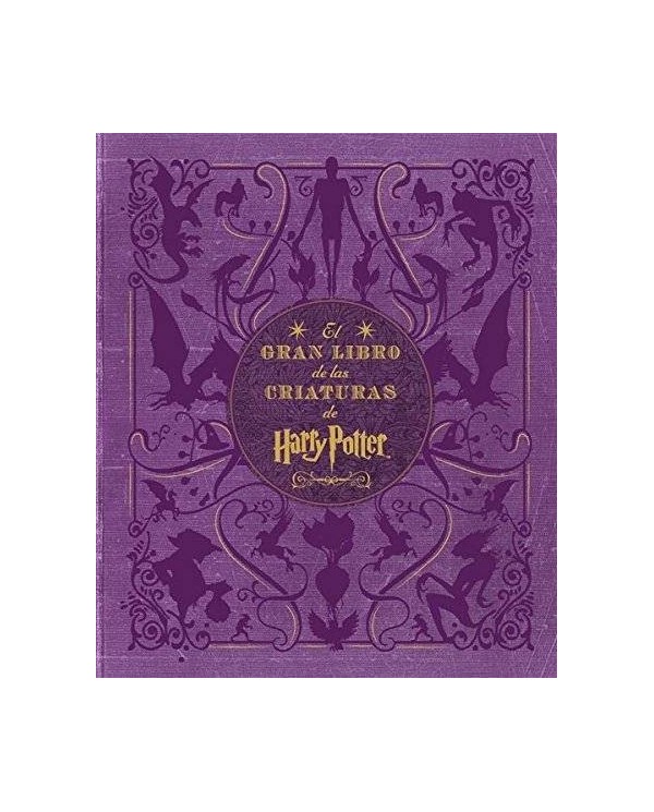 GRAN LIBRO DE LAS CRIATURAS DE HARRY POTTER,EL