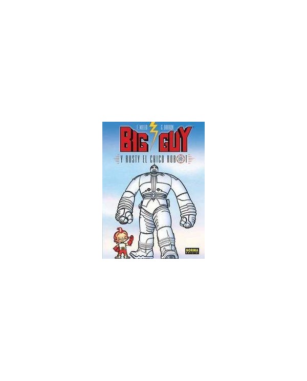 BIG GUY Y RUSTY EL CHICO ROBOT