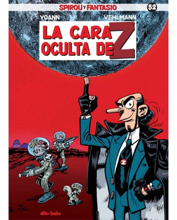 SPIROU Y FANTASIO 52 LA CARA OCULTA DE Z