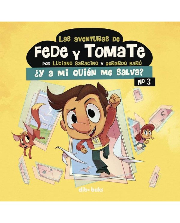 AVENTURAS DE FEDE Y TOMATE 3,LAS