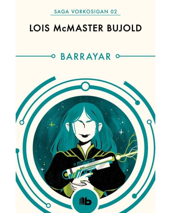 BARRAYAR(SAGA VORKOSIGAN 8) (B DE BOLSILLO)