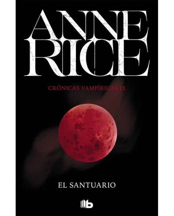 EL SANTUARIO (CRONICAS VAMPIRICAS 09)