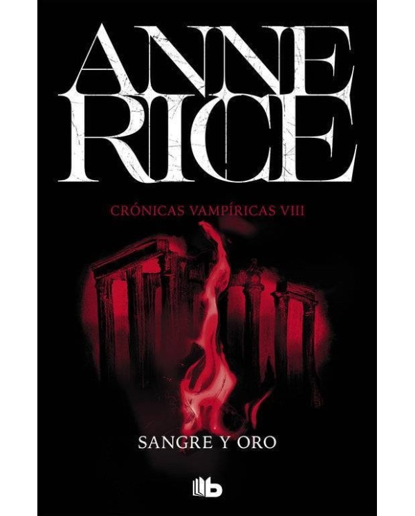 SANGRE Y ORO (CRONICAS VAMPIRICAS 08)