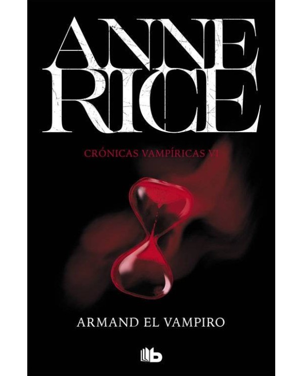 ARMAND EL VAMPIRO (CRONICAS VAMPIRICAS 06)