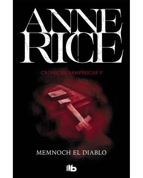 MEMMNOCH EL DIABLO (CRONICAS VAMPIRICAS 05)