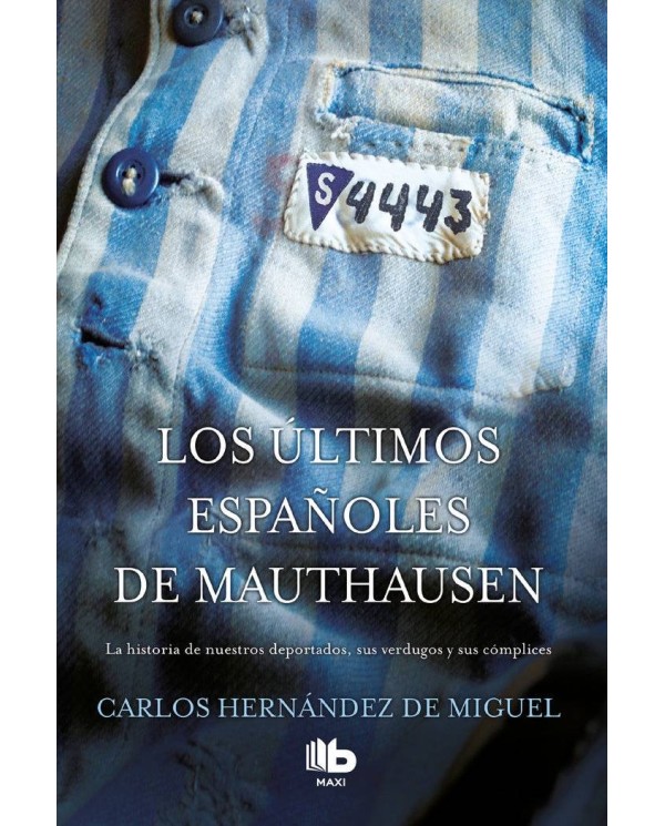 ULTIMOS ESPAÑOLES DE MAUTHAUSEN,LOS