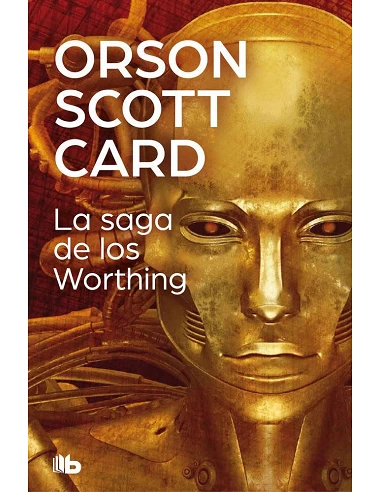 LA SAGA DE LOS WORTHING (B DE BOLSILLO)