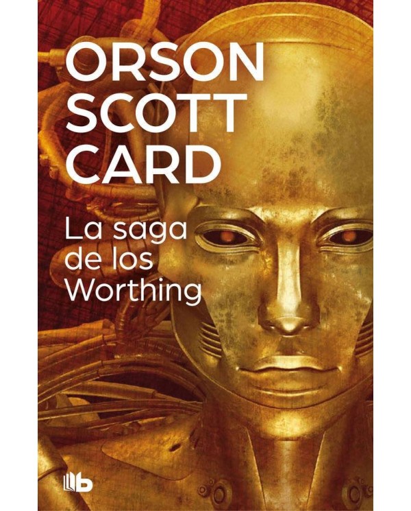 LA SAGA DE LOS WORTHING (B DE BOLSILLO)