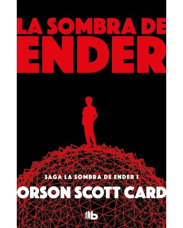 LA SOMBRA DE ENDER (LA SOMBRA DE ENDER 1) (B DE BOLSILLO)