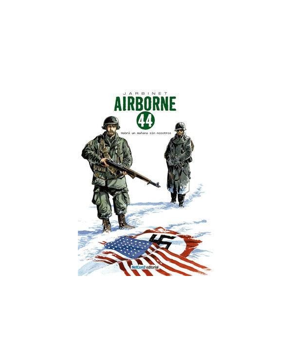 AIRBORNE 44 VOL 1. HABRA UN MAÑANA SIN NOSOTROS (INTEGRAL)