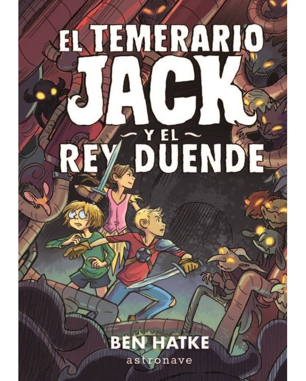 EL TEMERARIO JACK Y EL REY DUENDE 9788467938296