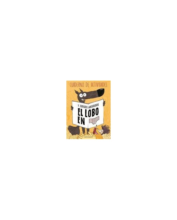 EL LOBO EN CALZONCILLOS. CUADERNO DE ACTIVIDADES