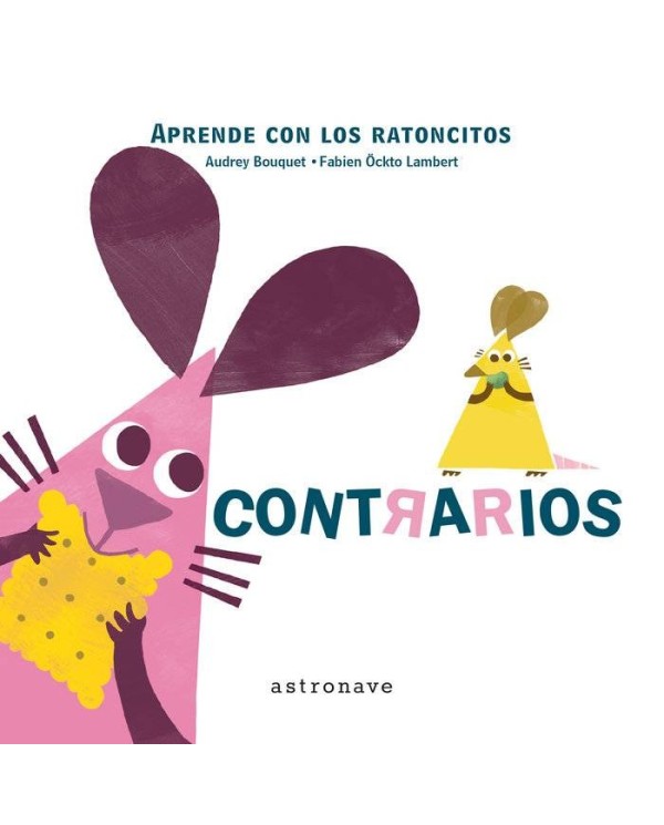 LOS RATONCITOS : CONTRARIOS