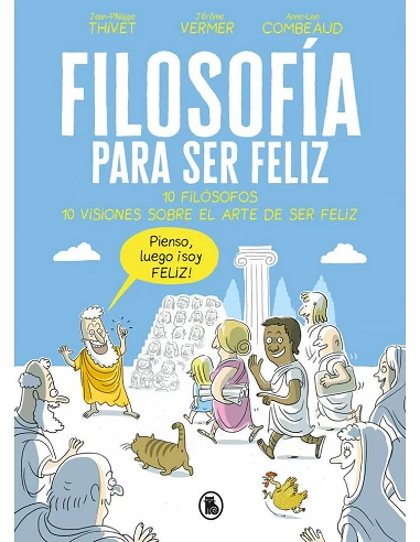 FILOSOFIA PARA SER FELIZ