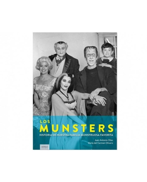 LOS MUNSTERS. NUESTRA FAMILIA MONSTRUOSA FAVORITA