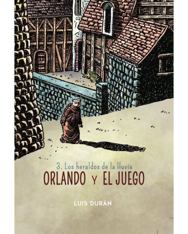 ORLANDO Y EL JUEGO 03 (LOS HERALDOS DE LA LLUVIA)