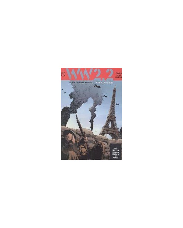 WW 2.2. LA OTRA GUERRA MUNDIAL VOL. 1: LA BATALLA DE PARIS