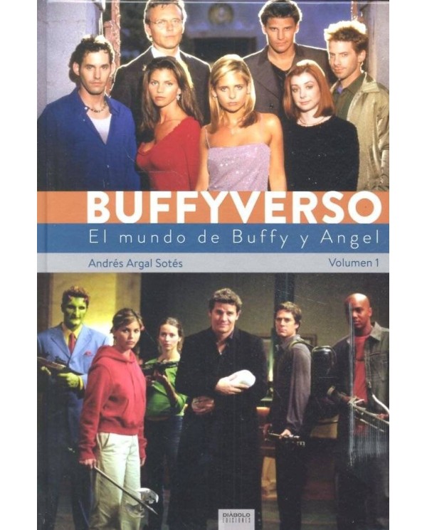 BUFFYVERSO. EL MUNDO DE BUFFY Y ANGEL VOL01