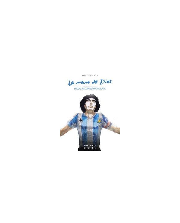 LA MANO DE DIOS. DIEGO ARMANDO MARADONA