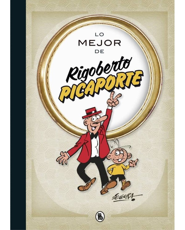 LO MEJOR DE RIGOBERTO PICAPORTE (LO MEJOR DE...)