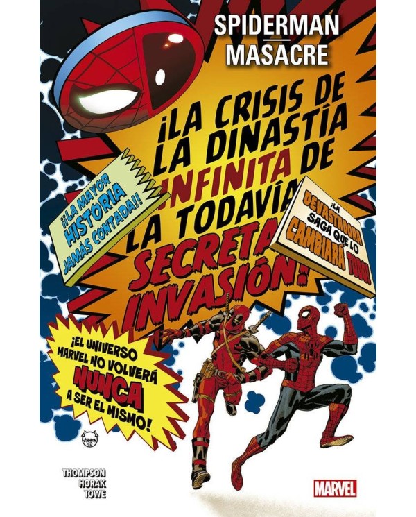 SPIDERMAN / MASACRE: LA CRISIS DE LA DINASTIA INFINITA DE LA TODAVIA SECRETA INVASION