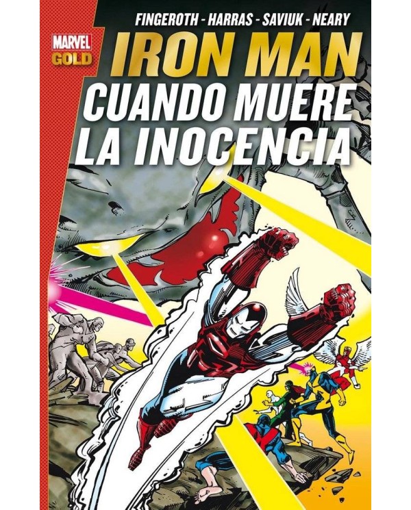 IRON MAN. CUANDO MUERE LA INOCENCIA (MARVEL GOLD)