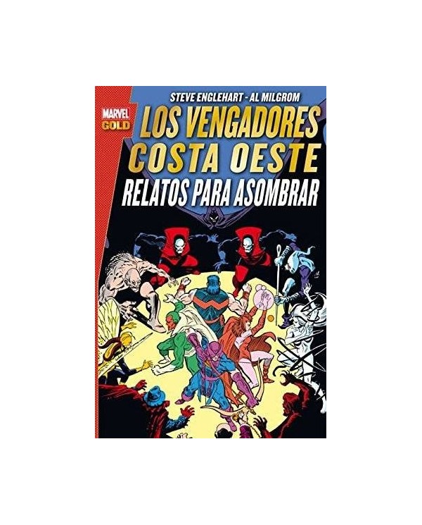 LOS VENGADORES COSTA OESTE: RELATOS PARA ASOMBRAR (MARVEL GOLD)