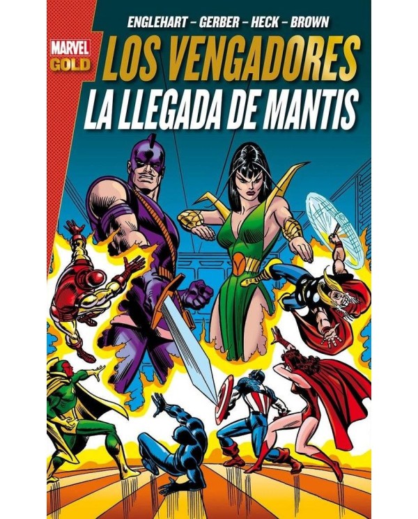 LOS VENGADORES. LA LLEGADA DE MANTIS (MARVEL GOLD)