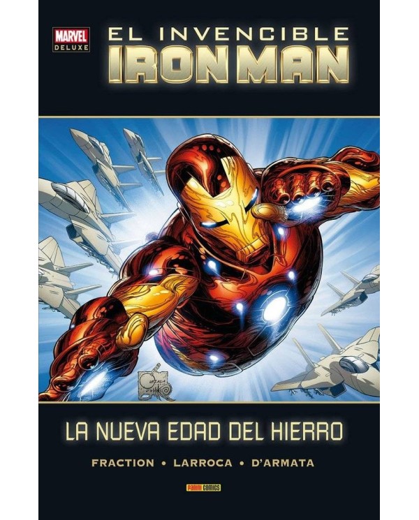 INVENCIBLE IRON MAN 05. LA NUEVA EDAD DEL HIERRO (MARVEL DELUXE)