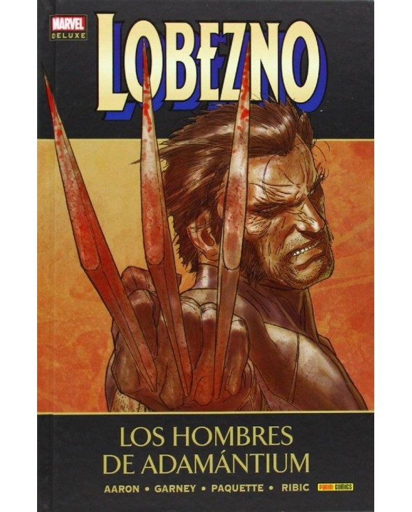 LOBEZNO 04. LOS HOMBRES DE ADAMANTIUM(MARVEL DELUXE)