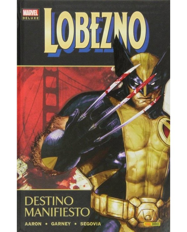 LOBEZNO 03: DESTINO MANIFIESTO (MARVEL DELUXE)