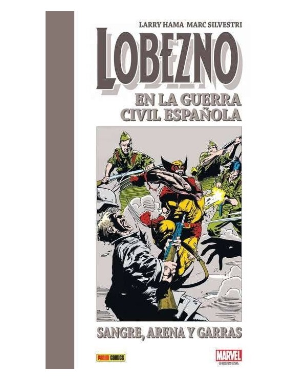 LOBEZNO EN LA GUERRA CIVIL ESPAÑOLA. SANGRE, ARENA Y GARRAS