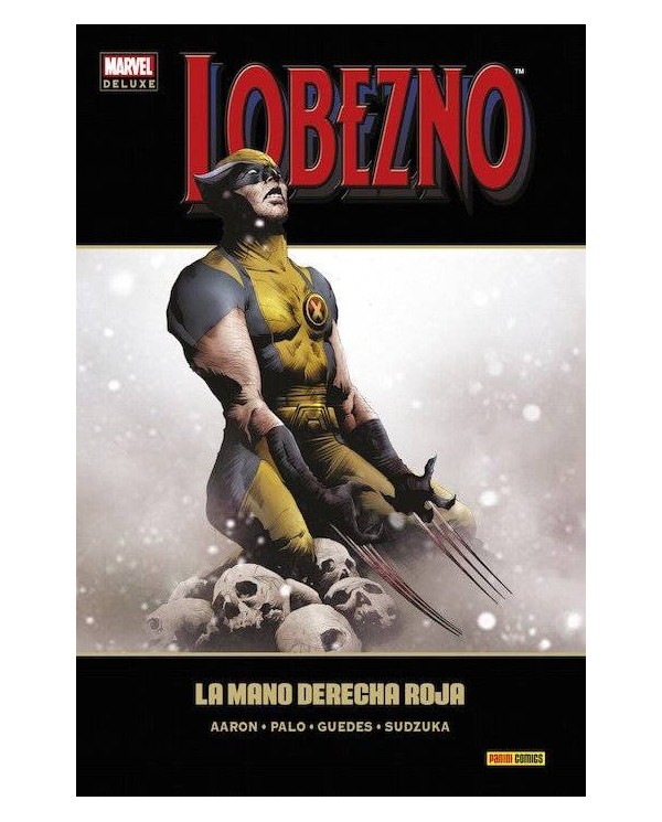 LOBEZNO 07. LA MANO DERECHA ROJA(MARVEL DELUXE)