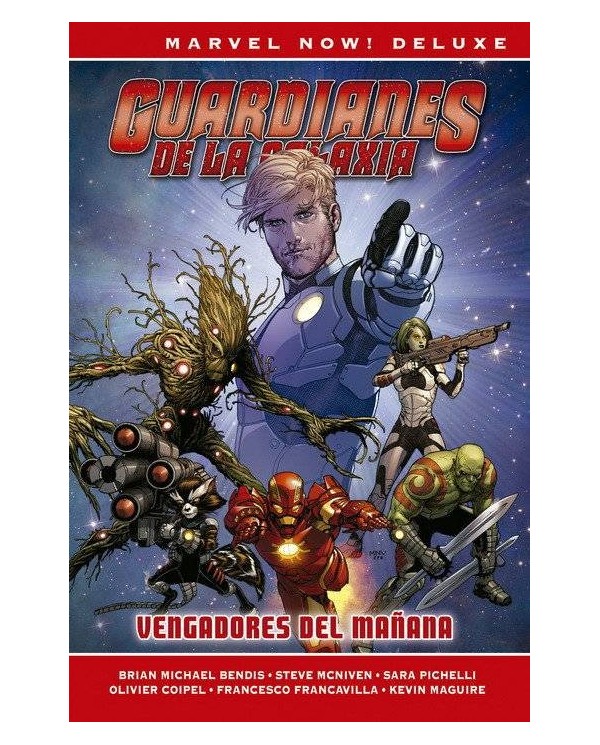 GUARDIANES DE LA GALAXIA DE BRIAN M BENDIS 01. VENGADORES DEL MAÑANA (MARVEL NOW