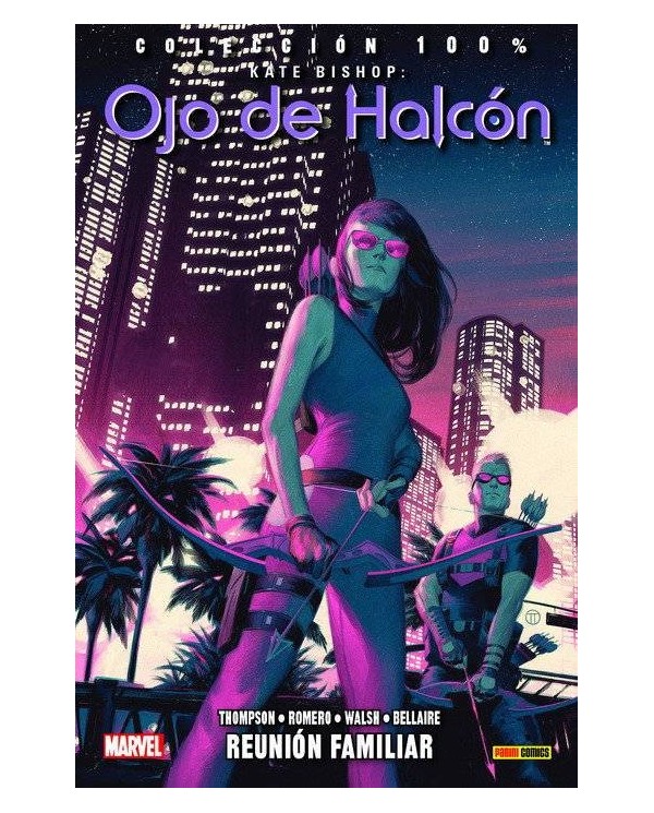 KATE BISHOP. OJO DE HALCON 03. REUNION FAMILIAR