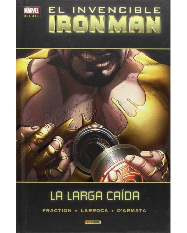 INVENCIBLE IRON MAN 07. LA LARGA CAIDA(MARVEL DELUXE)