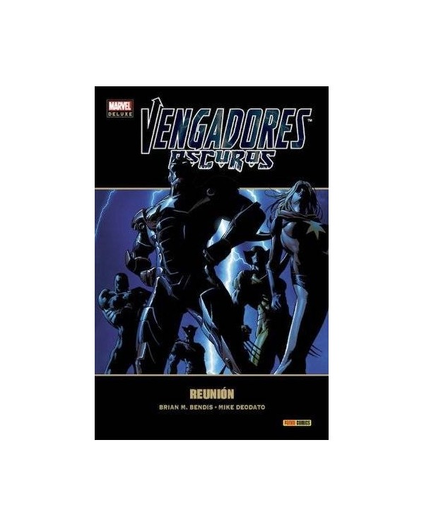 VENGADORES OSCUROS 1: REUNION (MARVEL DELUXE)