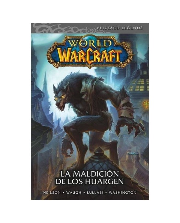 WORLD OF WARCRAFT 06: LA MALDICION DE LOS HUARGEN