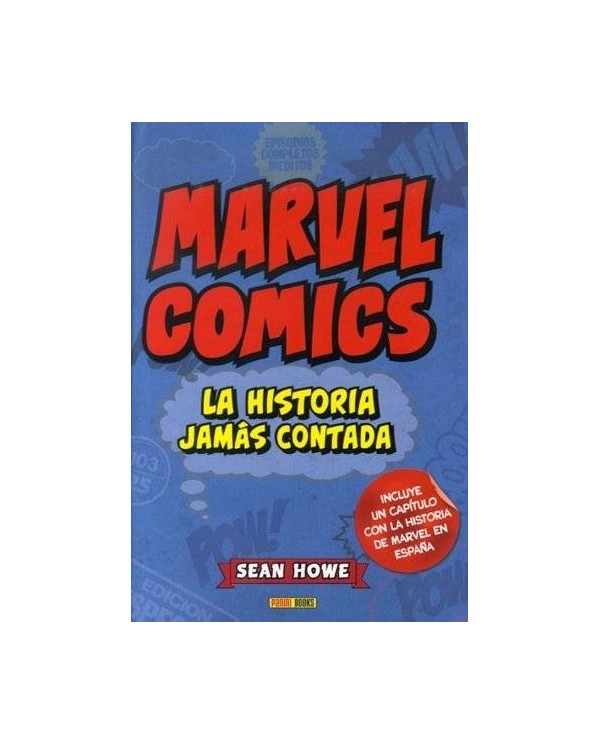 MARVEL COMICS: LA HISTORIA JAMAS CONTADA